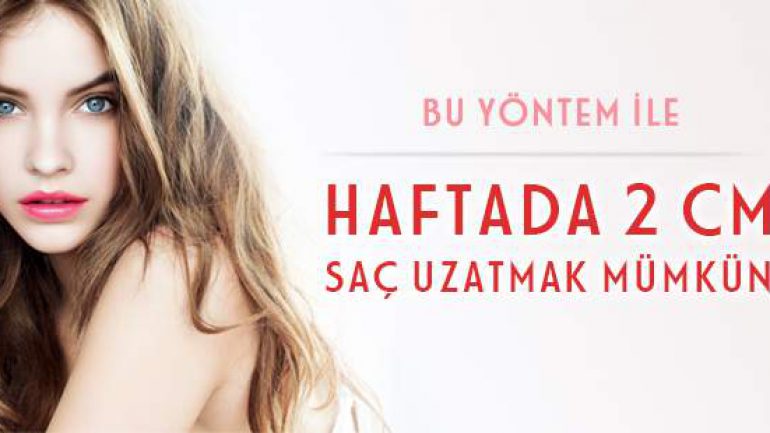 Haftada 2 Cm Sac Uzatmak Mumkun