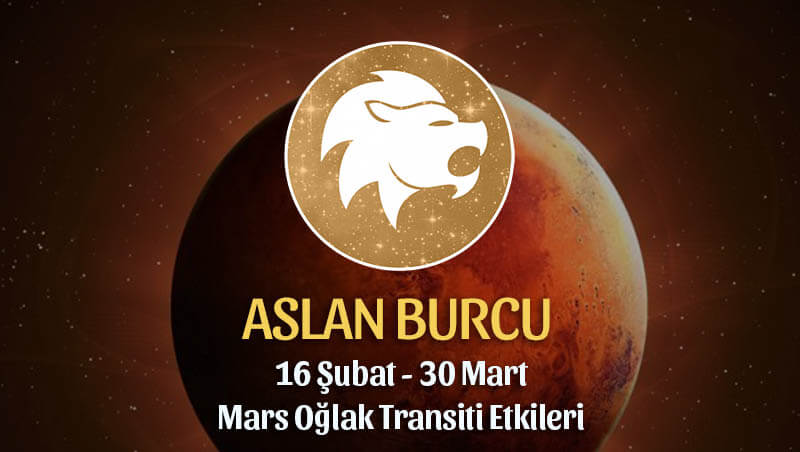 Aslan Burcu Mars Oğlak Transiti Etkileri