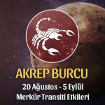 Akrep Burcu Merkür Transiti Etkileri 20 Ağustos - 5 Eylül