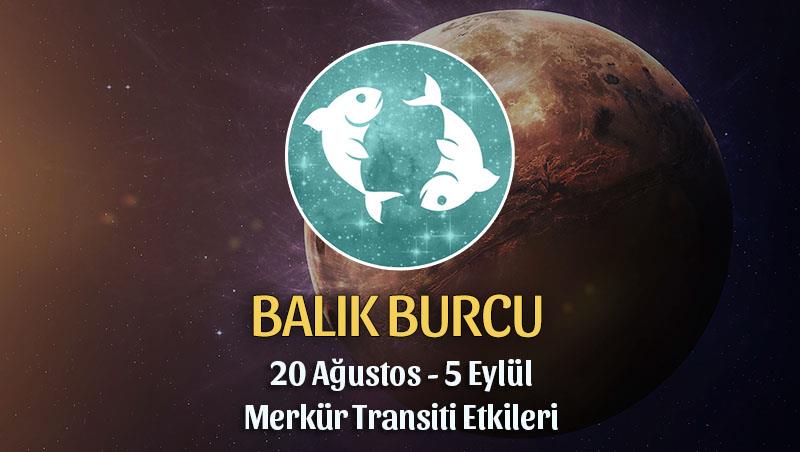 Balık Burcu Merkür Transiti Etkileri 20 Ağustos - 5 Eylül