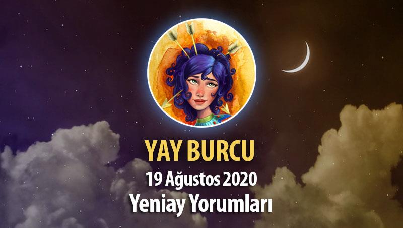 Yay Burcu Yeniay Yorumu - 19 Ağustos 2020