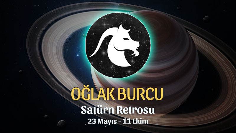 Oğlak Burcu - Satürn Retrosu Burç Yorumu