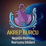 Akrep Burcu- Neptün Retrosu Yorumu