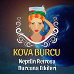 Kova Burcu- Neptün Retrosu Yorumu