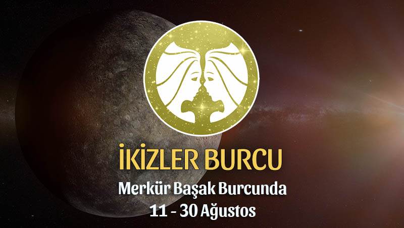 İkizler Burcu - Merkür Başak Burcunda Burç Yorumu