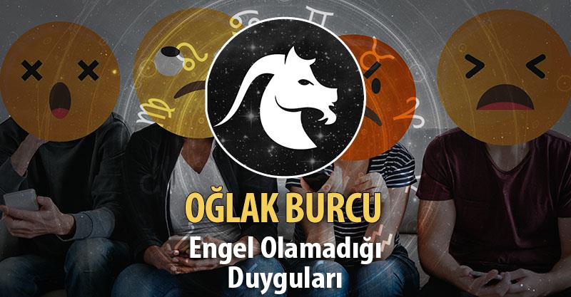 Oğlak Burcu Engel Olamadığı Duyguları