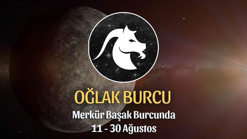 Oğlak Burcu - Merkür Başak Burcunda Burç Yorumu