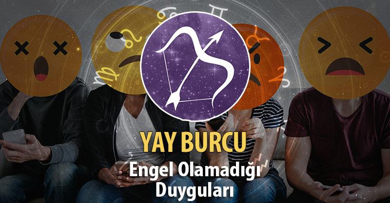 Yay Burcu Engel Olamadığı Duyguları