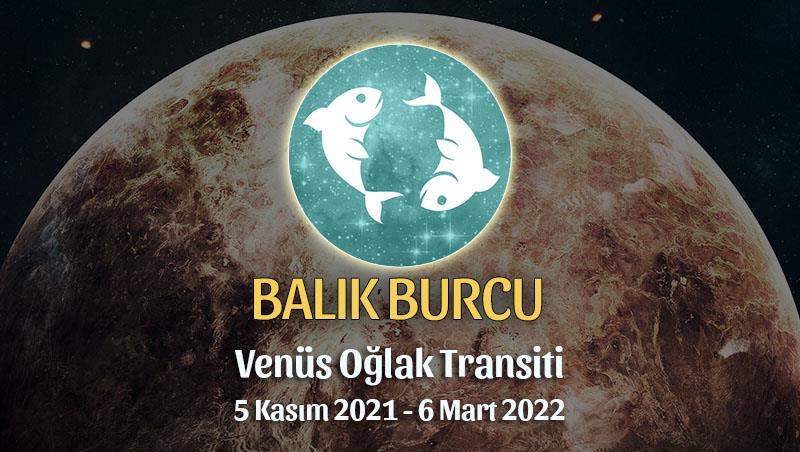 Balık Burcu - Venüs Oğlak Transiti Burç Yorumu