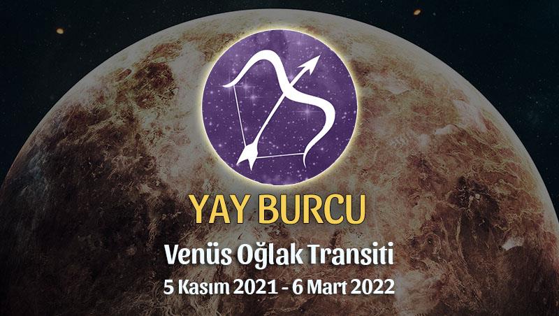 Yay Burcu - Venüs Oğlak Transiti Burç Yorumu