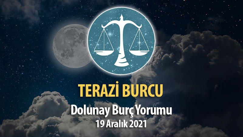 Terazi Burcu - Dolunay Burç Yorumu 19 Aralık 2021