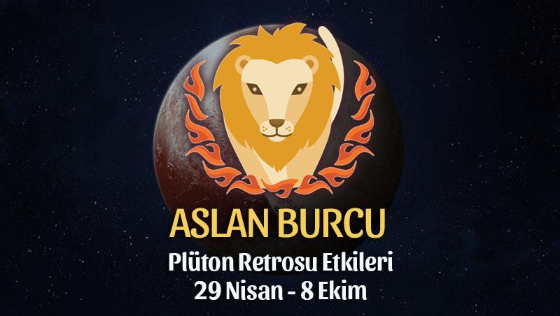 Aslan Burcu - Plüton Retrosu Burç Yorumu