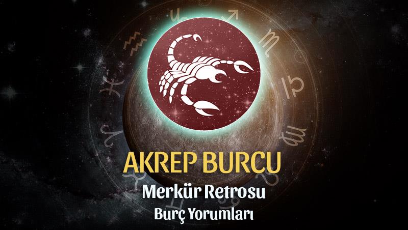 Akrep Burcu - Merkür Retrosu Burç Yorumu