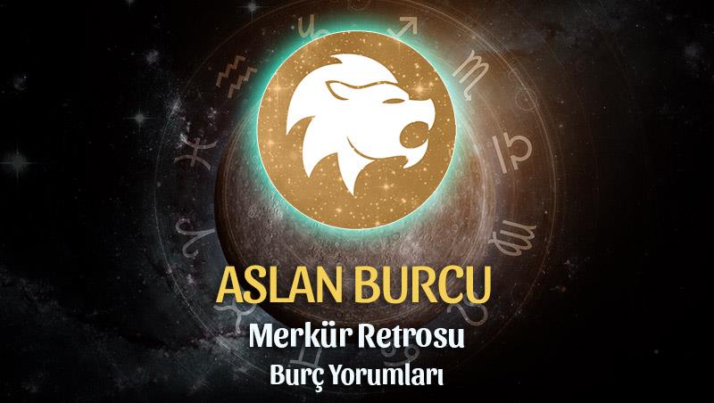 Aslan Burcu - Merkür Retrosu Burç Yorumu