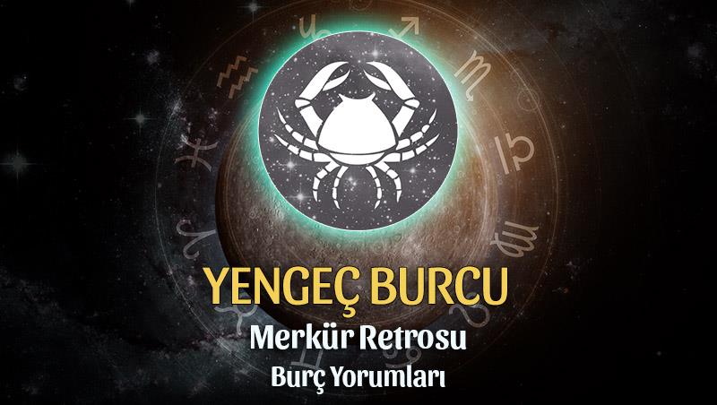 Yengeç Burcu - Merkür Retrosu Burç Yorumu