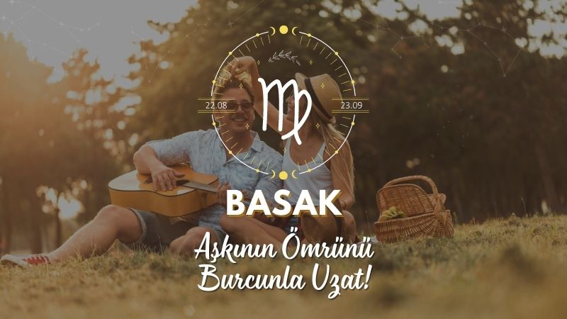 Başak Burcuna Uzun Bir İlişki İçin Tavsiyeler