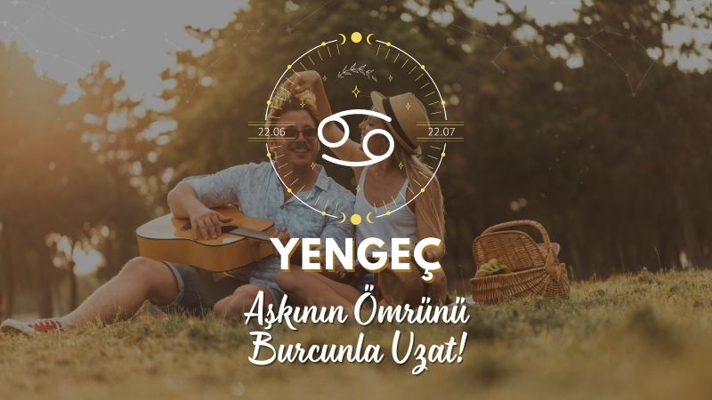 Yengeç Burcuna Uzun Bir İlişki İçin Tavsiyeler