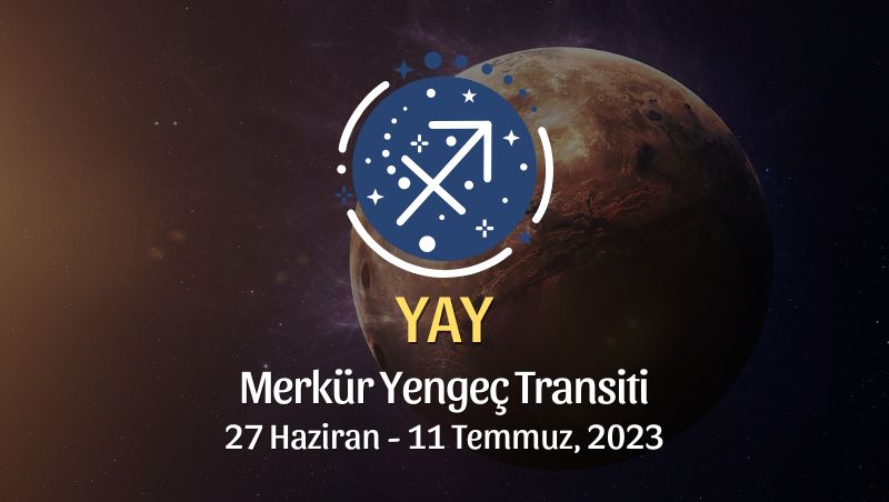 Yay Burcu - Merkür Yengeç Transiti Yorumu