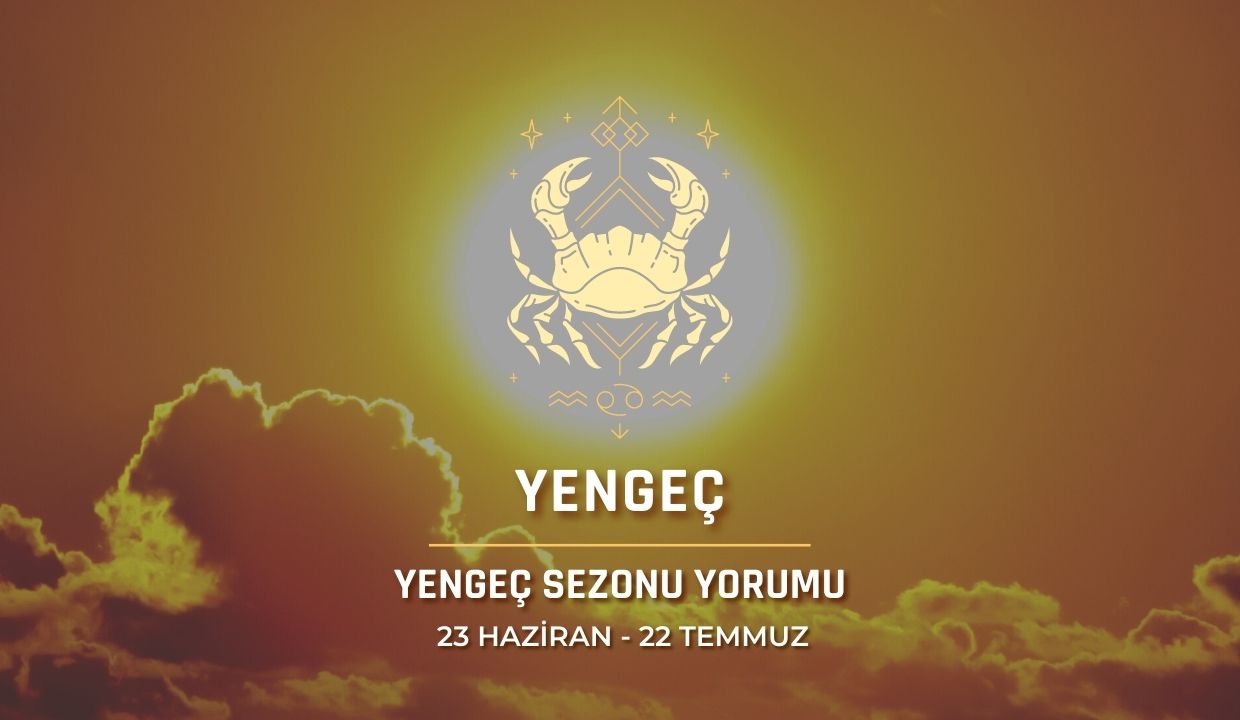 Yengeç Burcu - Güneş Yengeç Burcunda Burç Yorumu