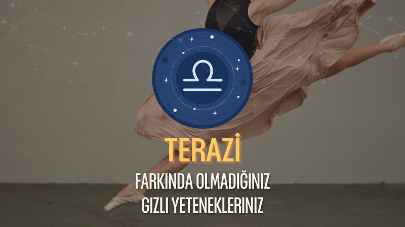 Terazi Burcu - Gizli Yetenekleri