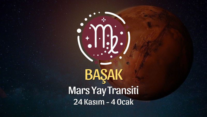 Başak Burcu - Mars Yay Transiti Burç Yorumu