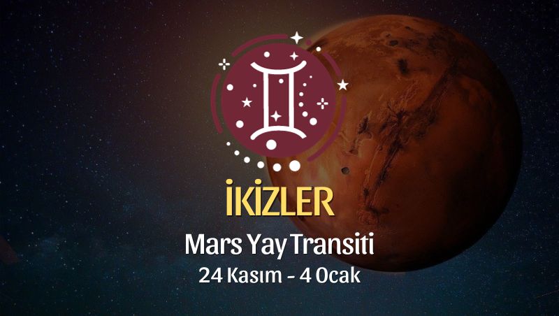 İkizler Burcu - Mars Yay Transiti Burç Yorumu