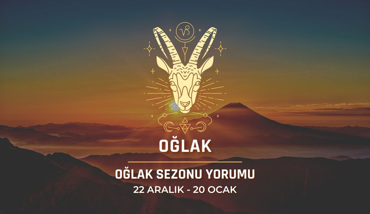 Oğlak Burcu - 2023 Oğlak Sezonu Yorumu