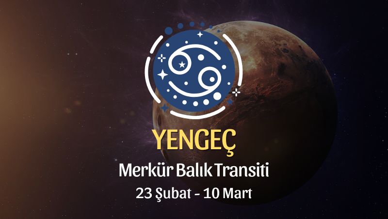 Yengeç Burcu - Merkür Balık Transiti Burç Yorumu