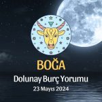 Boğa Burcu - Dolunay Yorumu 23 Mayıs 2024