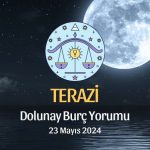 Terazi Burcu - Dolunay Yorumu 23 Mayıs 2024