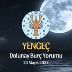 Yengeç Burcu - Dolunay Yorumu 23 Mayıs 2024