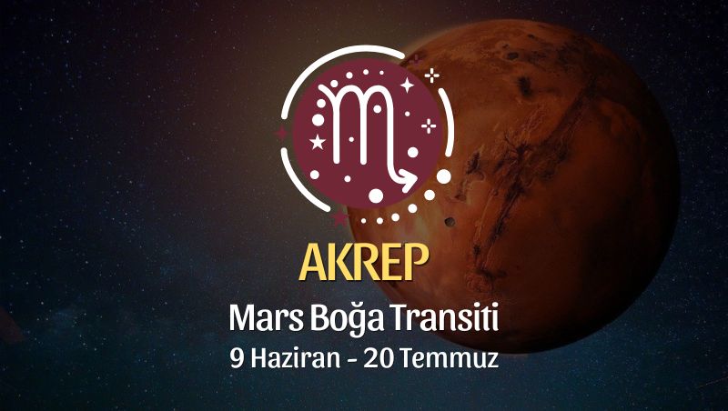 Akrep Burcu - Mars Boğa Transiti Yorumu