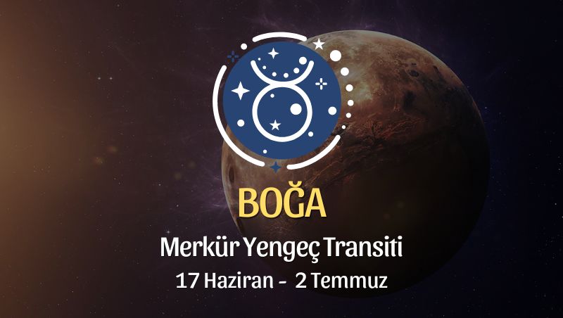 Boğa Burcu - Merkür Yengeç Transiti Burç Yorumu