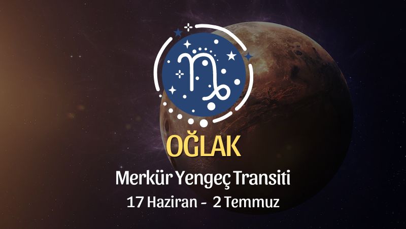 Oğlak Burcu - Merkür Yengeç Transiti Burç Yorumu