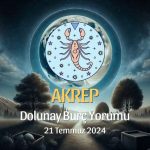 Akrep Burcu: Dolunay Yorumu 21 Temmuz 2024