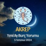 Akrep Burcu - Yeni Ay Yorumu 5 Temmuz 2024