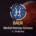 Balık Burcu: Merkür Retrosu Burç Yorumu 5 Ağustos 2024