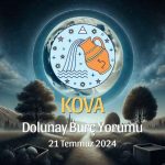 Kova Burcu: Dolunay Yorumu 21 Temmuz 2024