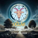 Oğlak Burcu: Dolunay Yorumu 21 Temmuz 2024