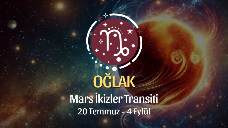 Oğlak Burcu: Mars İkizler Transiti Yorumu 20 Temmuz 2024