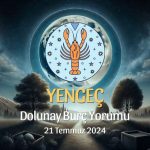 Yengeç Burcu: Dolunay Yorumu 21 Temmuz 2024