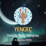 Yengeç Burcu: Yeni Ay Yorumu 4 Ağustos 2024