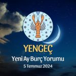 Yengeç Burcu - Yeni Ay Yorumu 5 Temmuz 2024