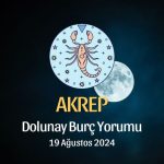 Akrep Burcu: Dolunay Burç Yorumu - 19 Ağustos 2024