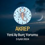 Akrep Burcu: Yeni Ay Yorumu 3 Eylül 2024