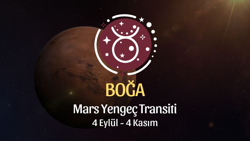 Boğa Burcu: Mars Yengeç Transiti - 4 Eylül 2024