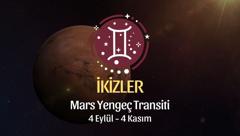 İkizler Burcu: Mars Yengeç Transiti - 4 Eylül 2024