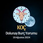 Koç Burcu: Dolunay Burç Yorumu - 19 Ağustos 2024