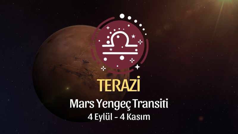 Terazi Burcu: Mars Yengeç Transiti - 4 Eylül 2024