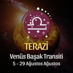 Terazi Burcu: Venüs Başak Transiti, 5 - 29 Ağustos 2024